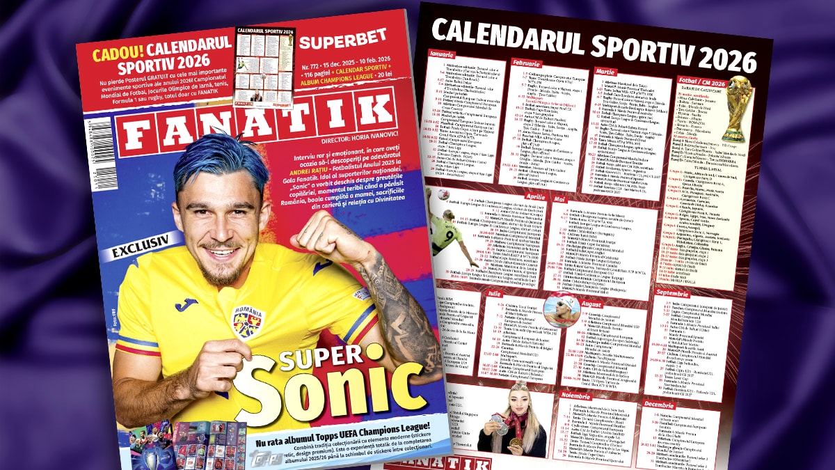 revista-fanatik-772!-exclusiv:-interviu-eveniment-andrei-ratiu!-drama-nestiuta-a-mamei-lui-helmut-duckadam!-super-cadouri:-calendarul-sportiv-2026-si-albumul-topps-uefa-champions-league!