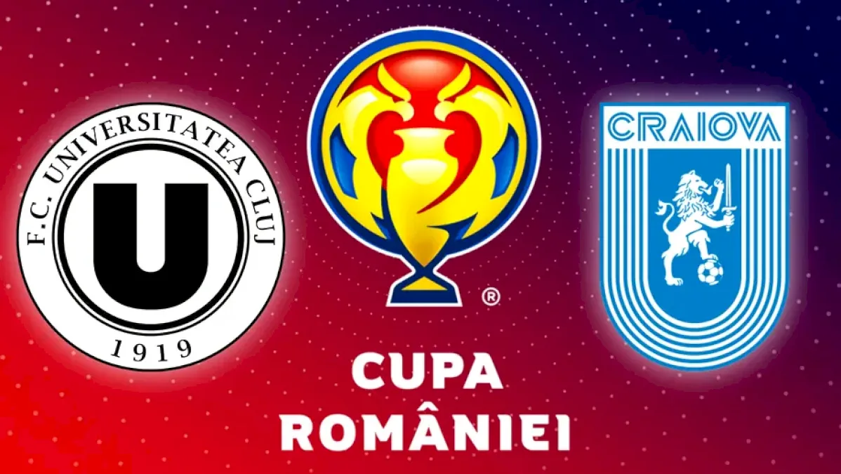 U Cluj  Universitatea Craiova, live video în finala Cupei României Betano. Toate detaliile despre meciul de la Sibiu